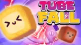 Tube Fall