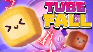 Tube Fall